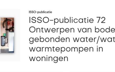 ISSO publicatie bodemgebonden water/water-warmtepompen in woningen geactualiseerd